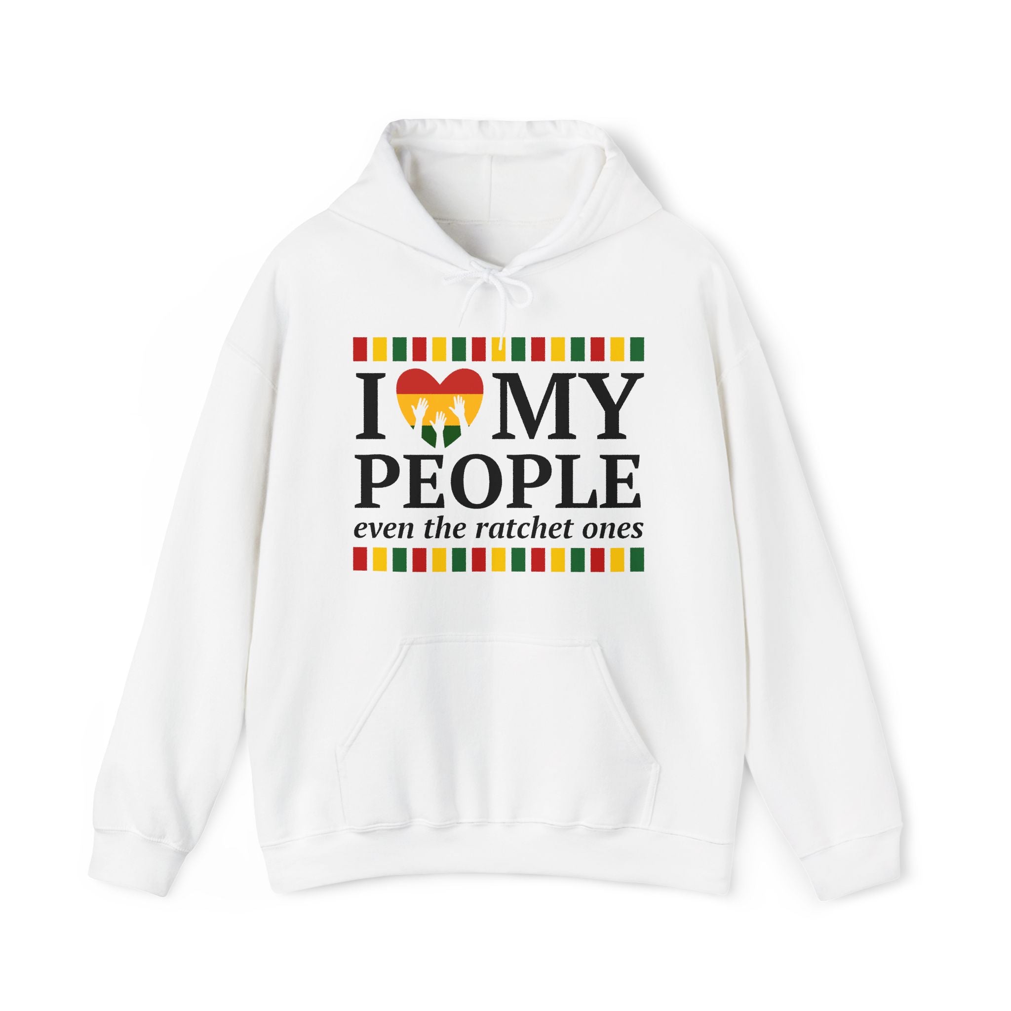 I Love My People Even The Ratchet Ones — Hoodie (blurred)
