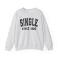 Single Personalization Sweatshirt - Add Your Special "Since Date"