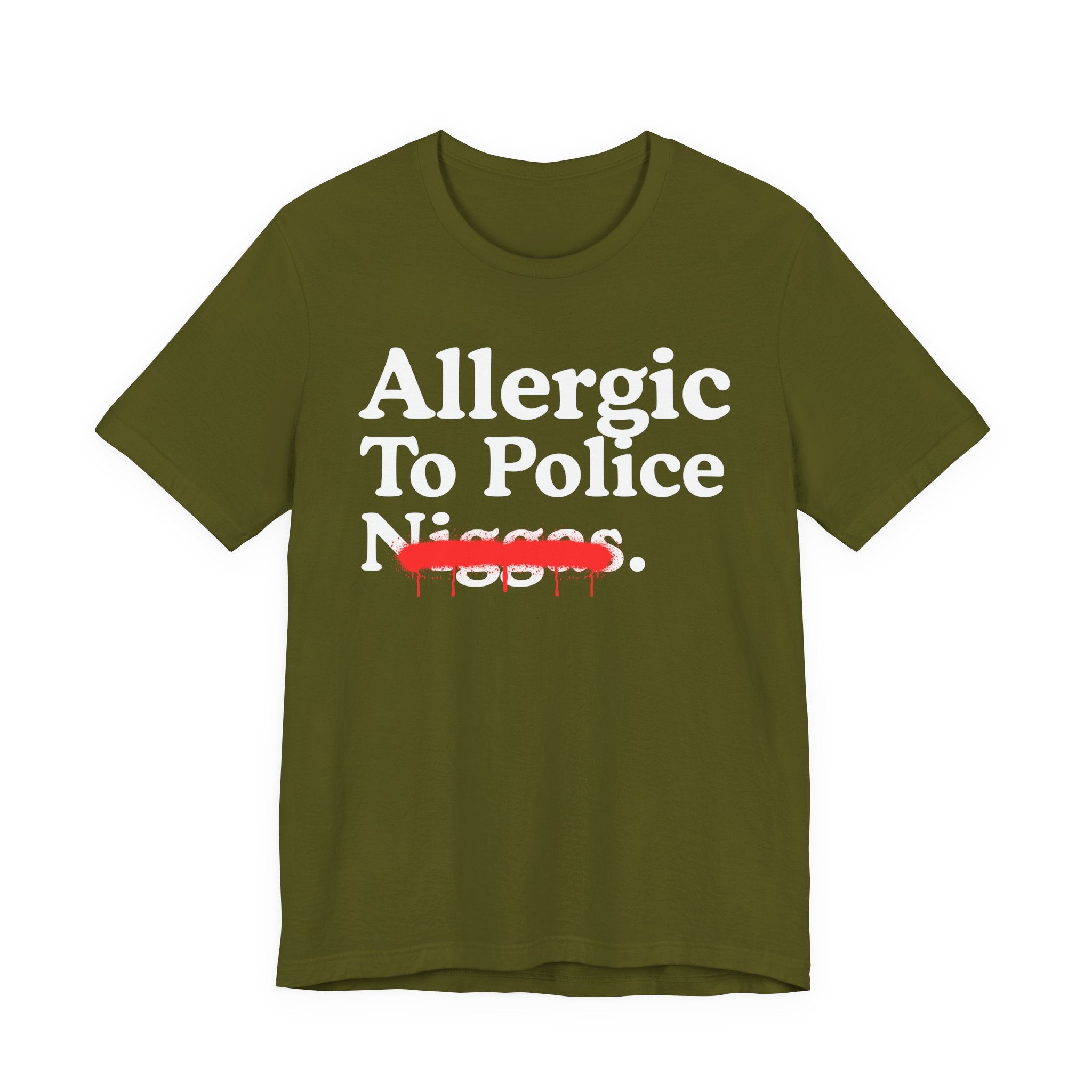 Allergic To Police Niggas — Funny Reaction T-Shirt
