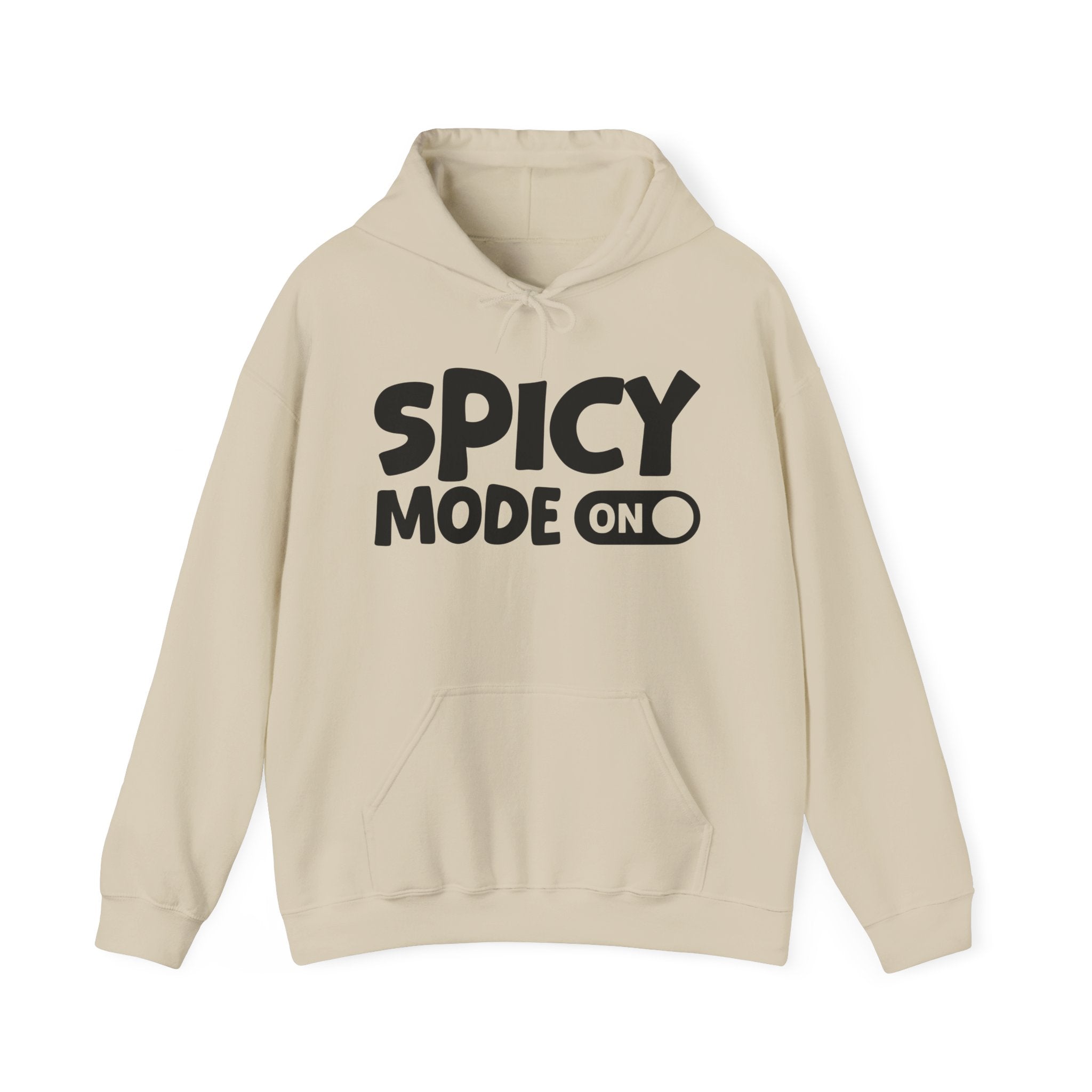 Spicy Mode On — Motivational Positive Graphic Hoodie