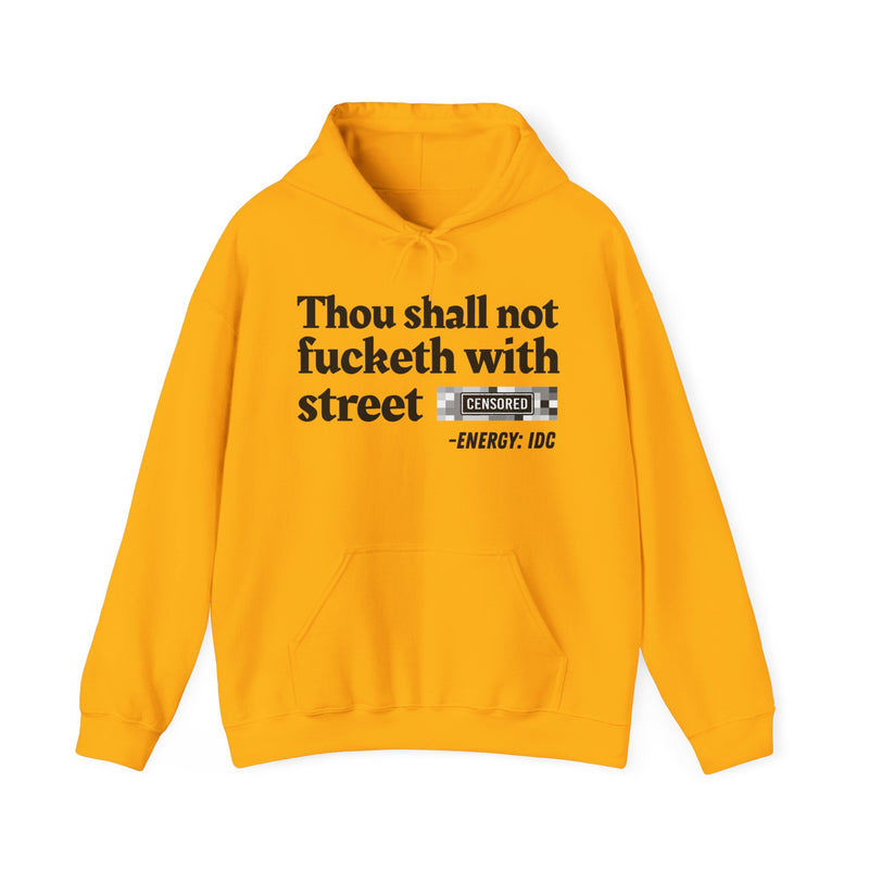 Thou Shall Not Fucketh With Street Bitches