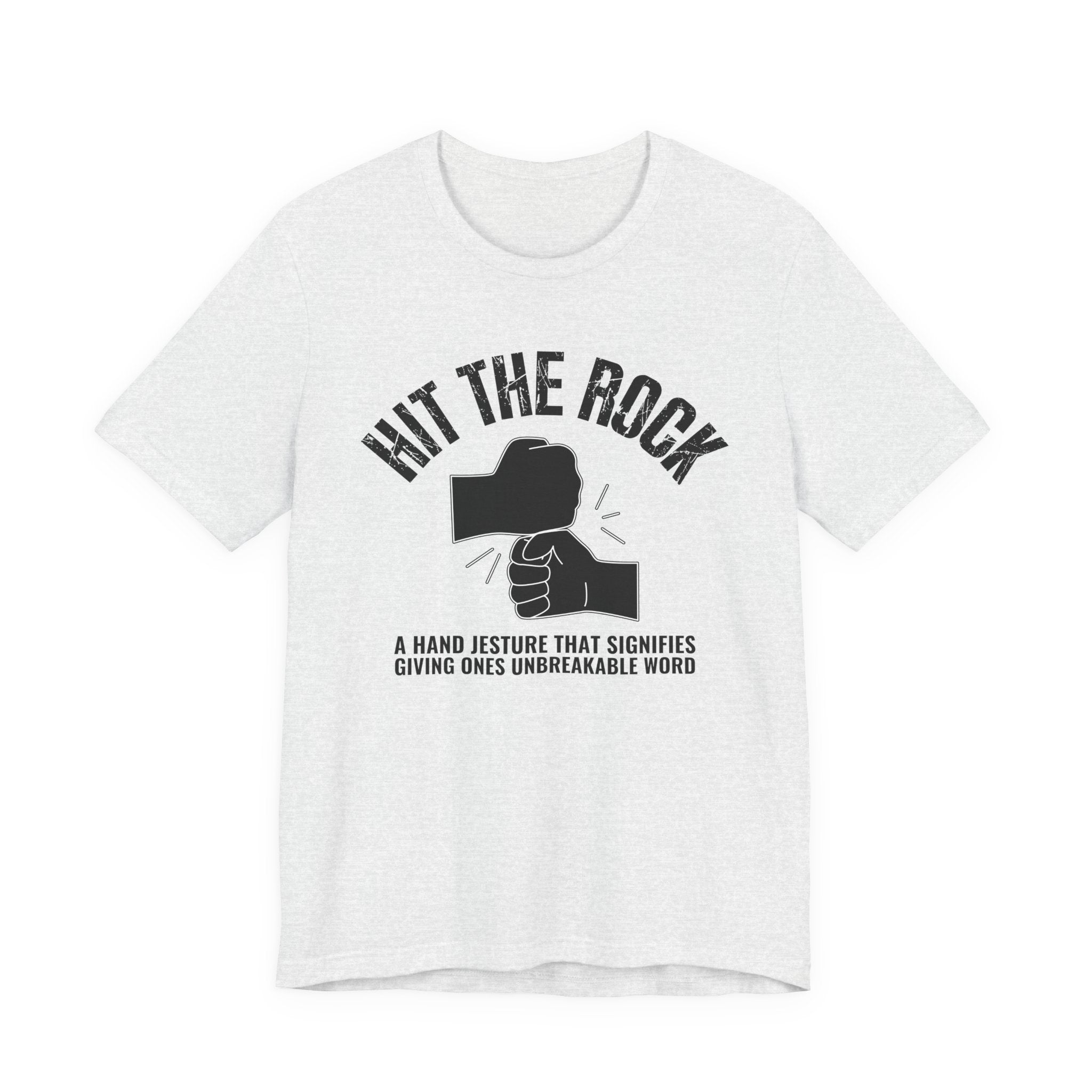 Hit The Rock T-shirt