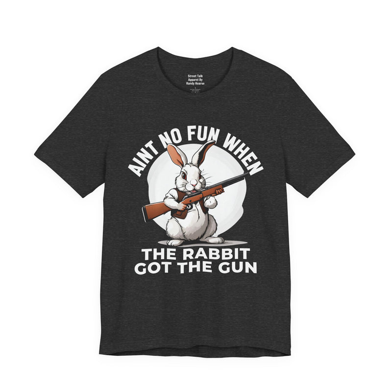 Aint No Fun When The Rabbit Got The Gun T-Shirt