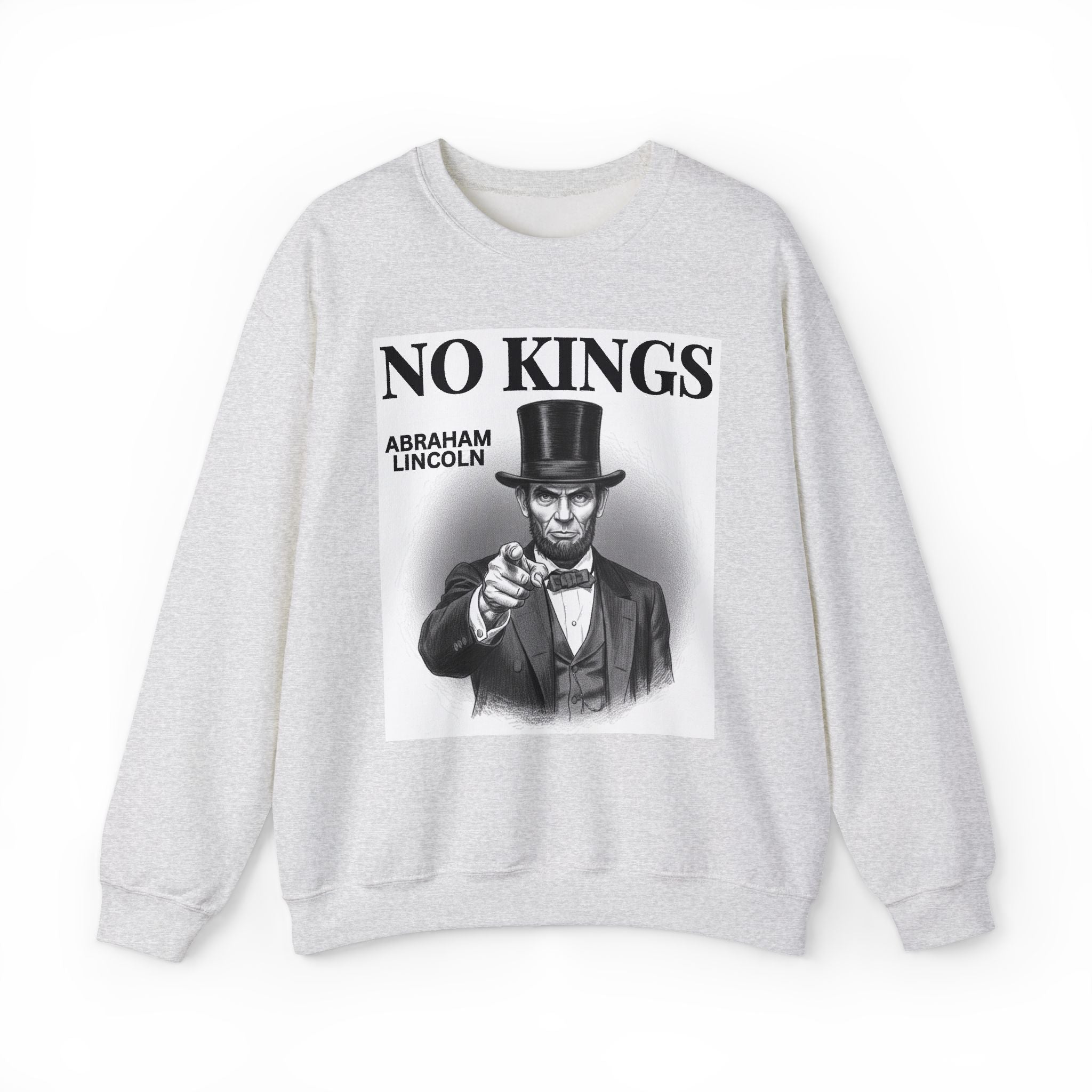 No Kings Abraham Lincoln - Sweatshirt