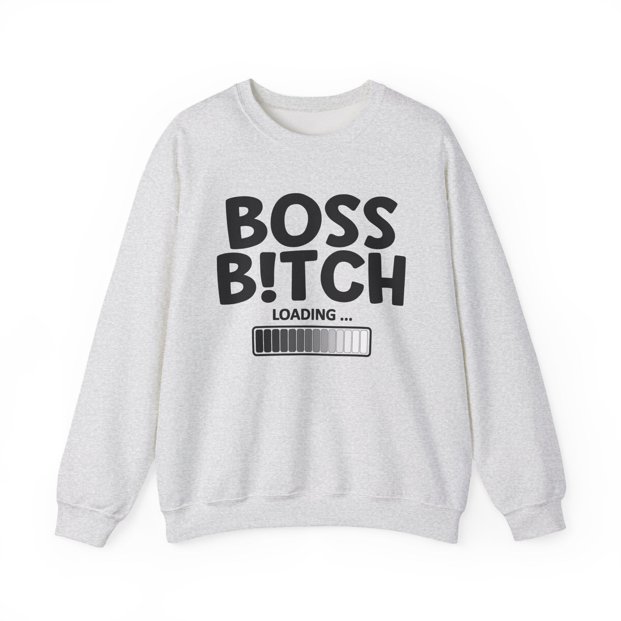Boss Bitch Loading - Sweatshirt