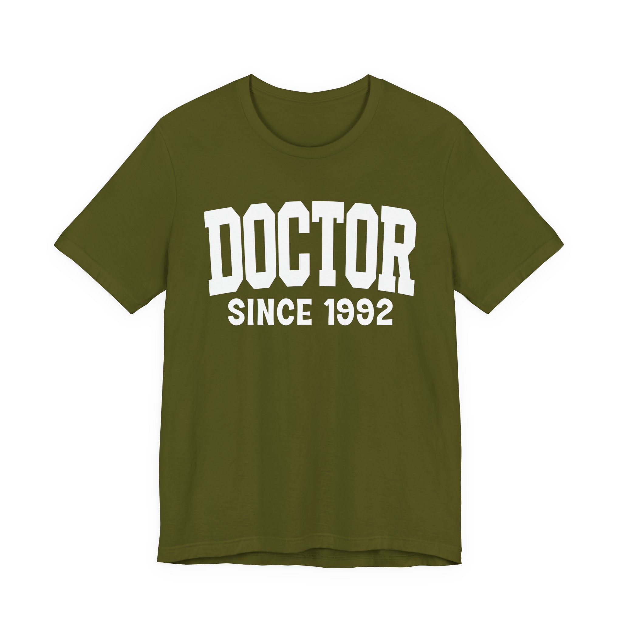 Doctor Personalization T-Shirt — Add Your Special "Since Date"
