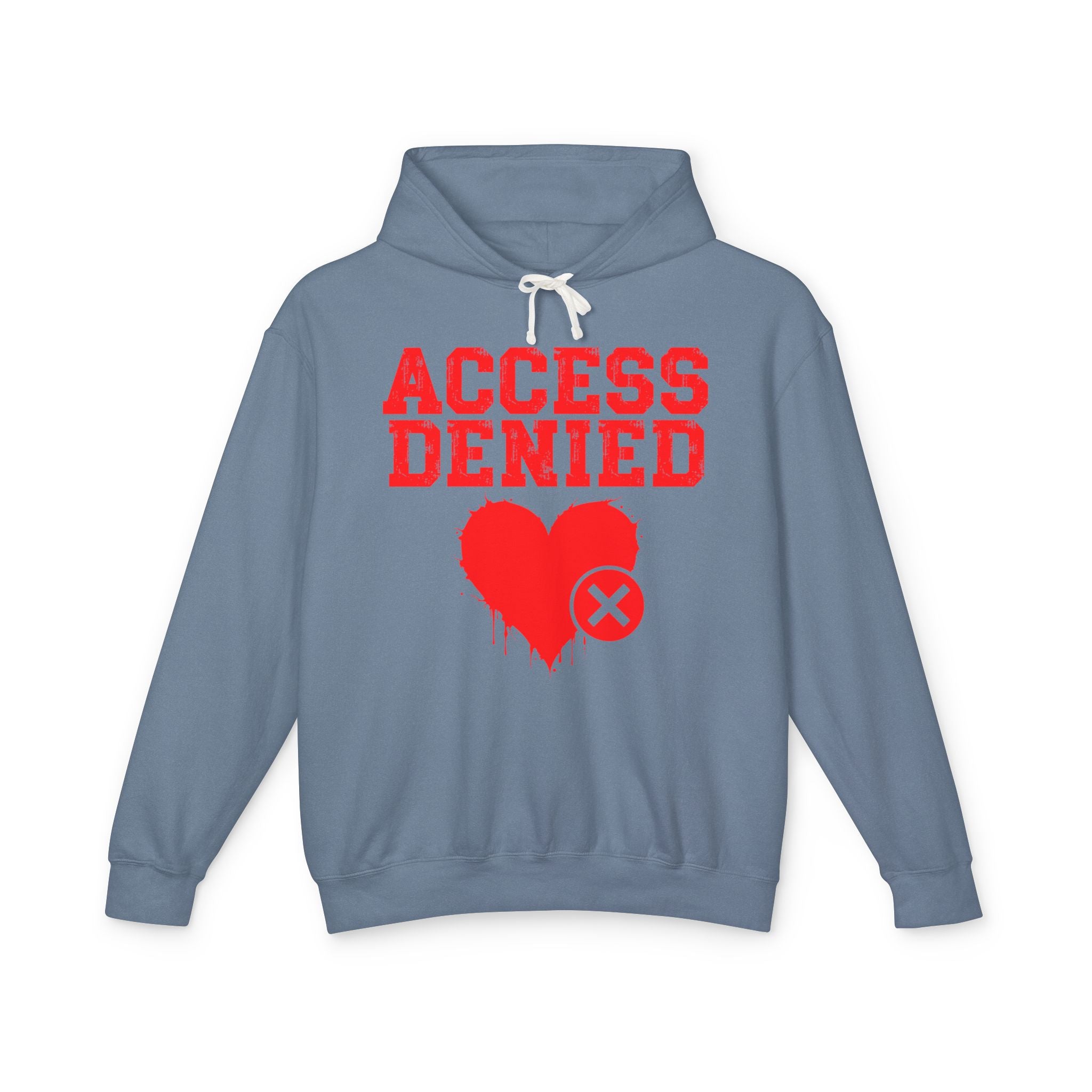 Access Denied Heart  — Hilarious Rejection Hoodie