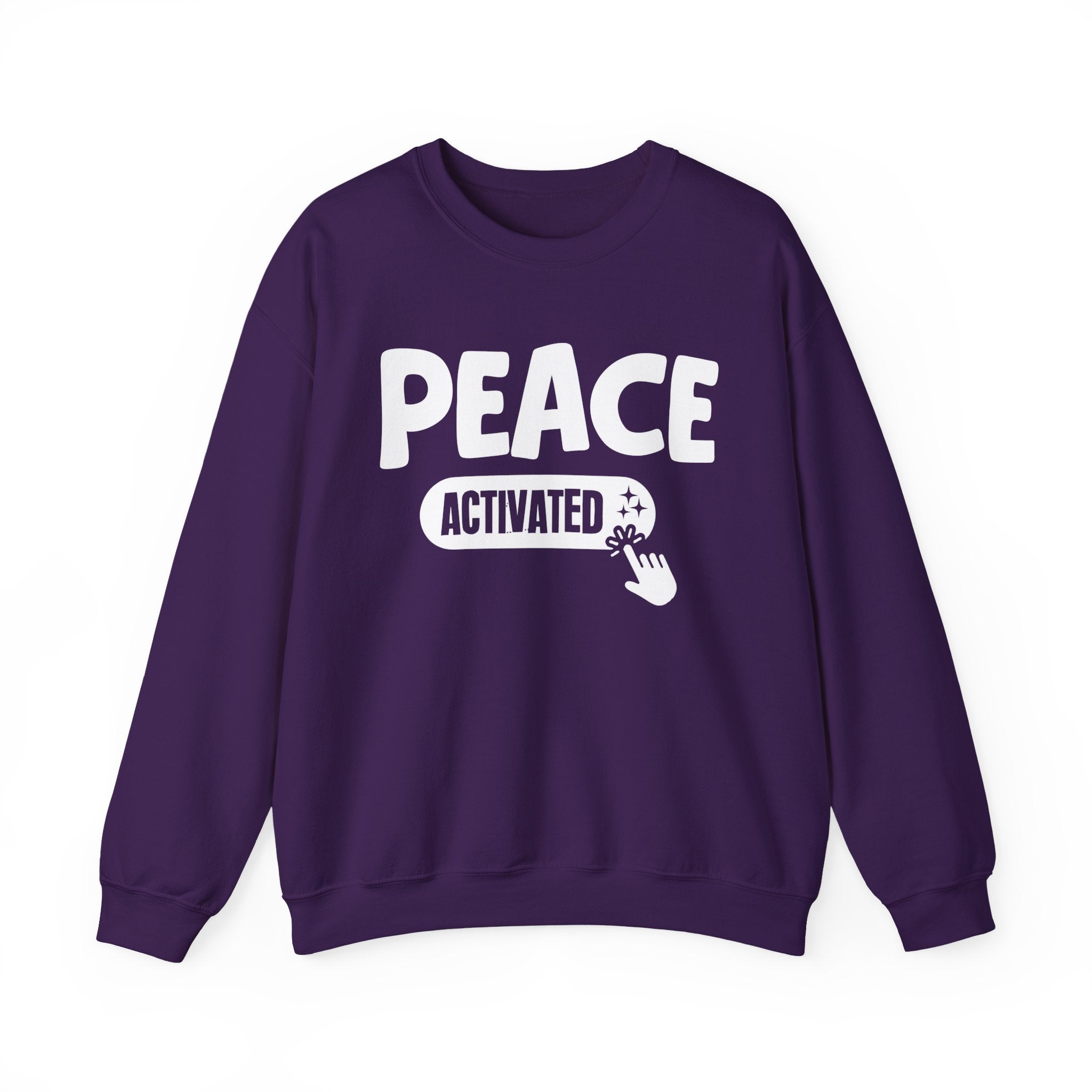 Peace Activated - Motivational Sweatshirt