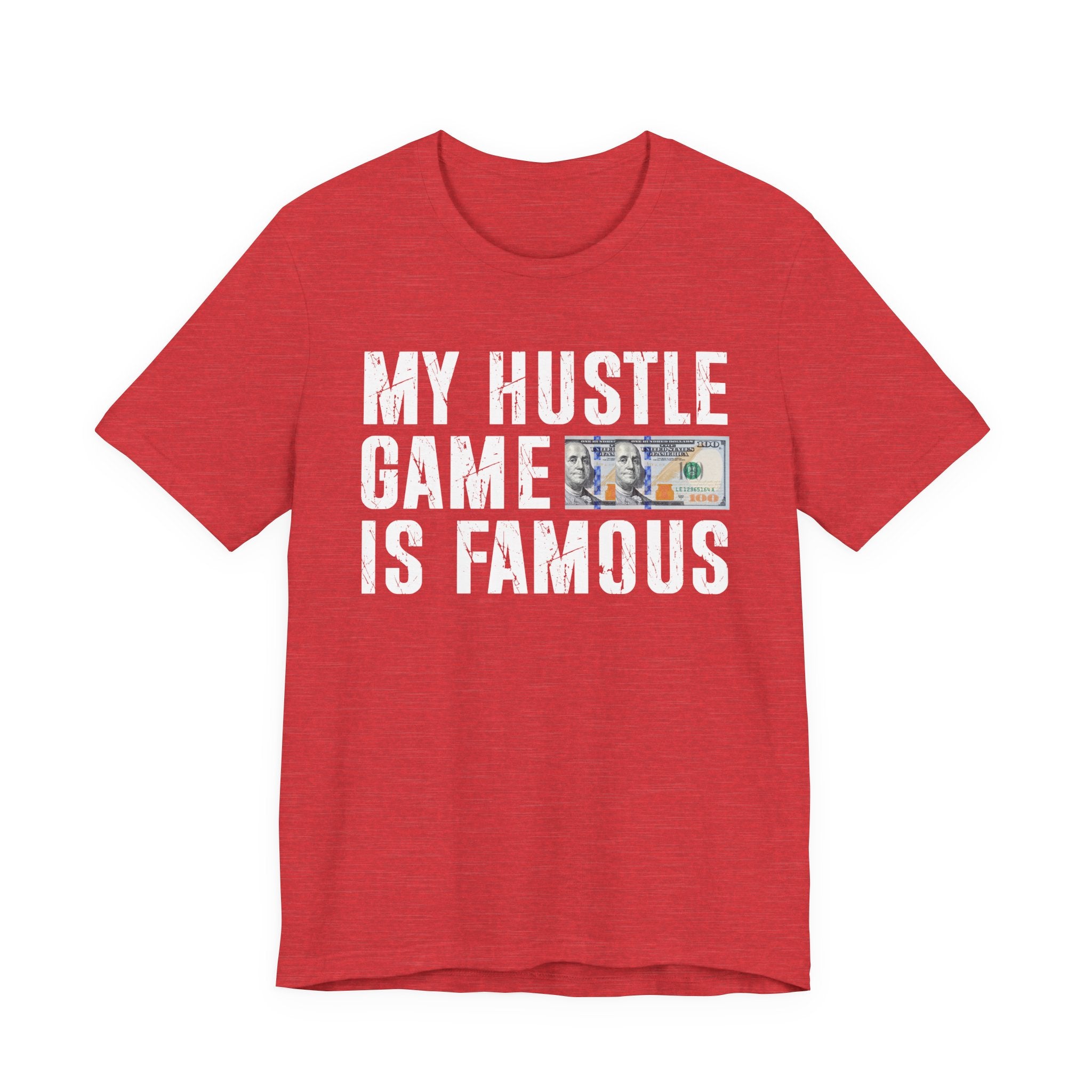 My Hustle Game Is Famous - T-shirt