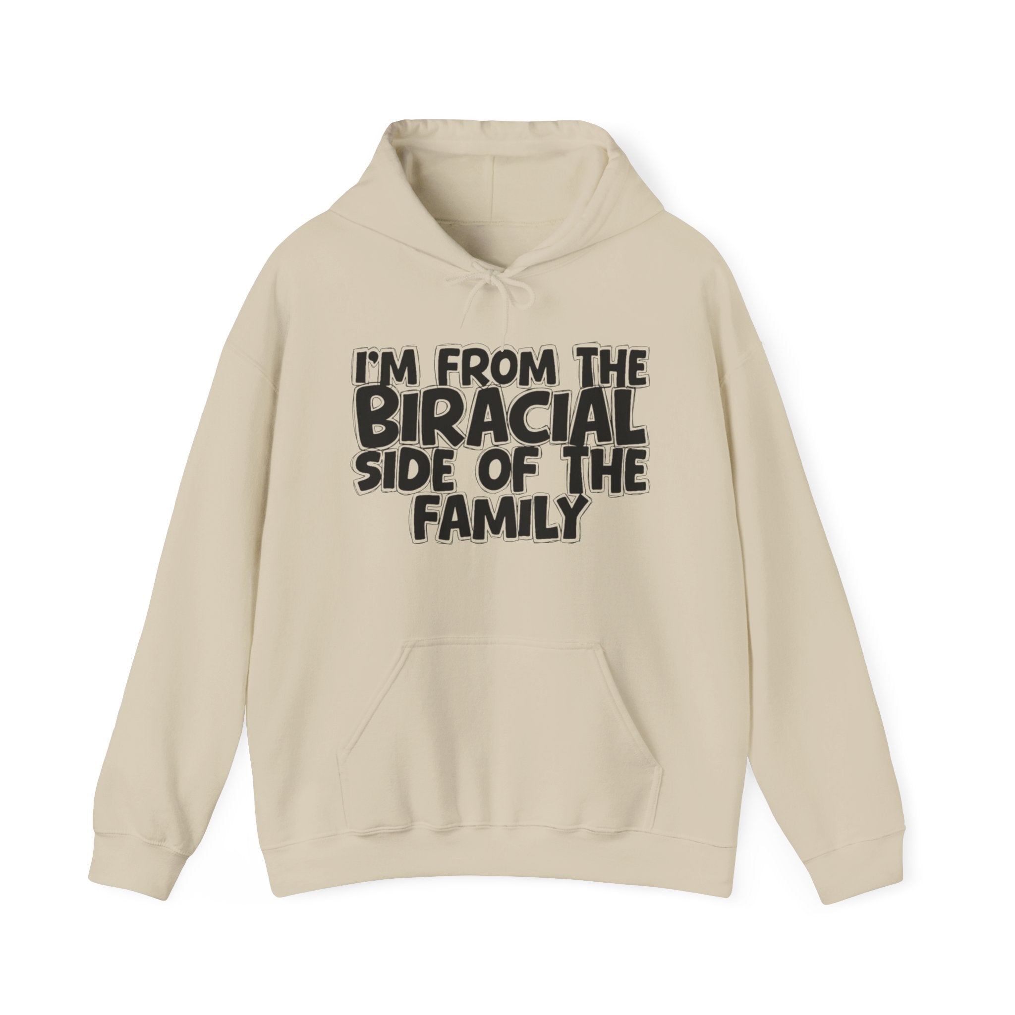 I'm From The Biracial Side of the Family - Funny Family Pride Hoodie