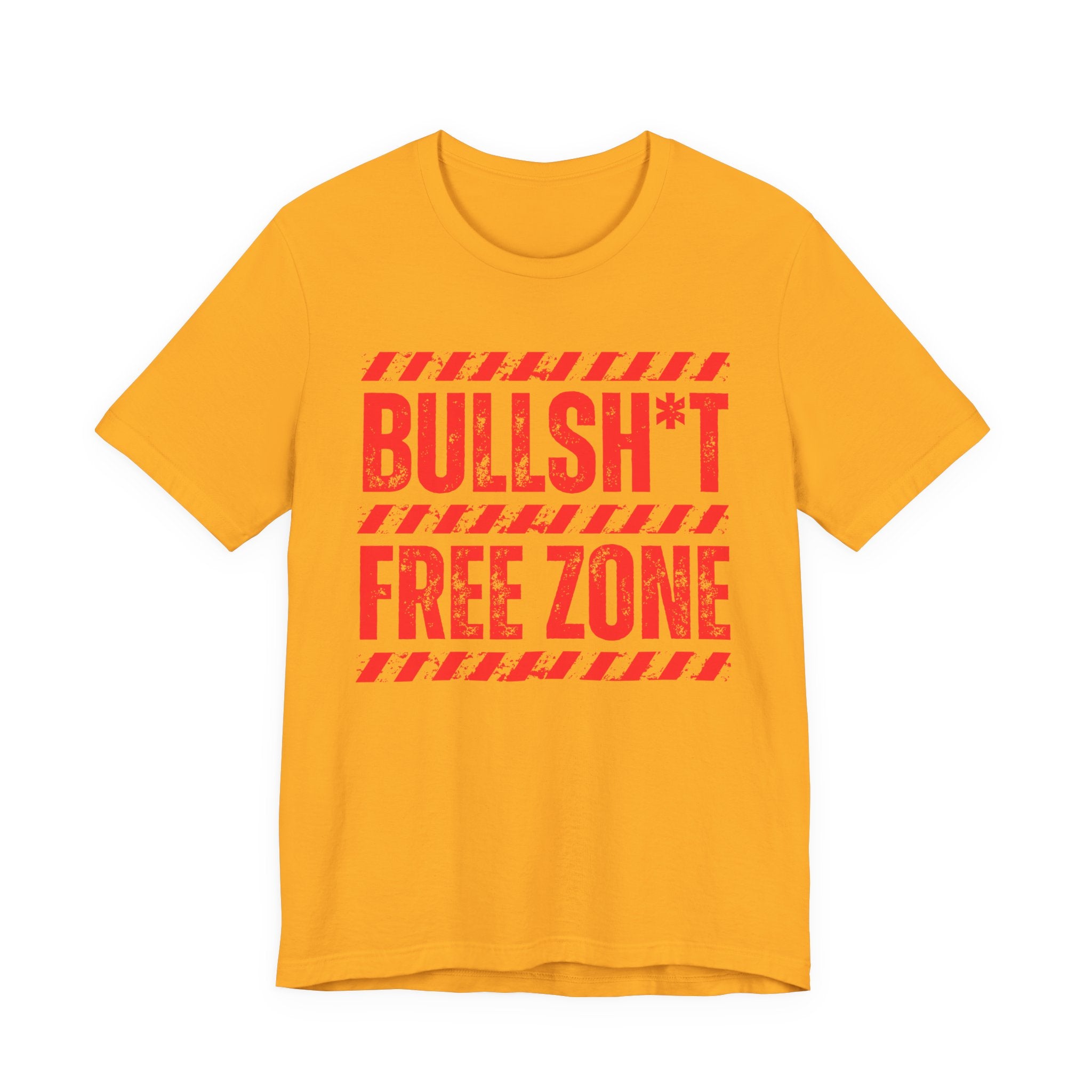 Bullshit Free Zone － Humorous Energy T-shirt