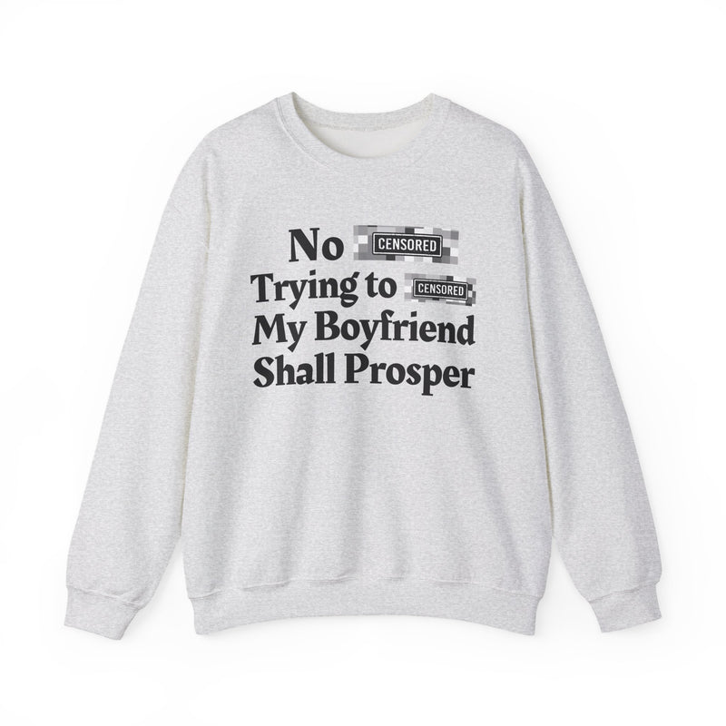 No Bitch Praying For My Downfall Shall Prosper — Sweatshirt