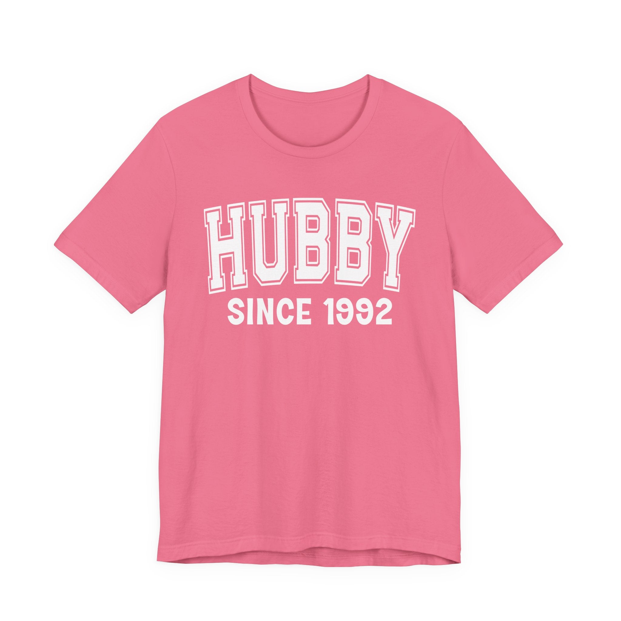 Hubby Personalization T-Shirt - Add Your Special "Since Date"