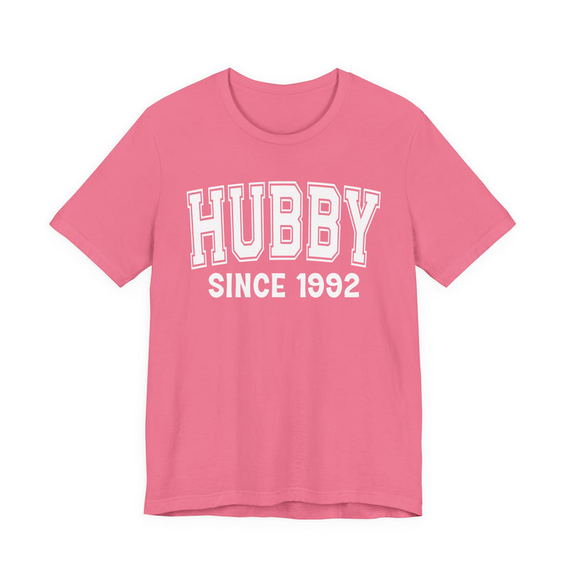 Hubby Personalization T-Shirt — Add Your Special "Since Date"