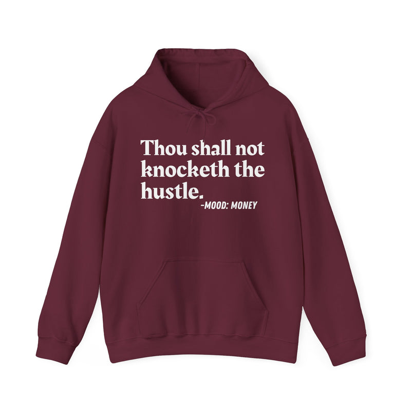 Thou Shall Not Knocketh The Hustle