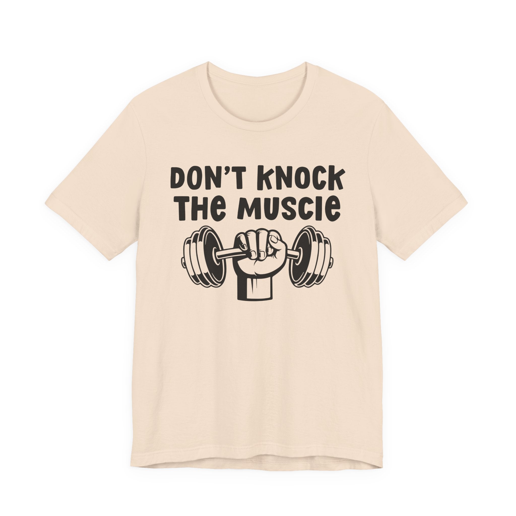 Don't Knock The Muscle － T-shirt