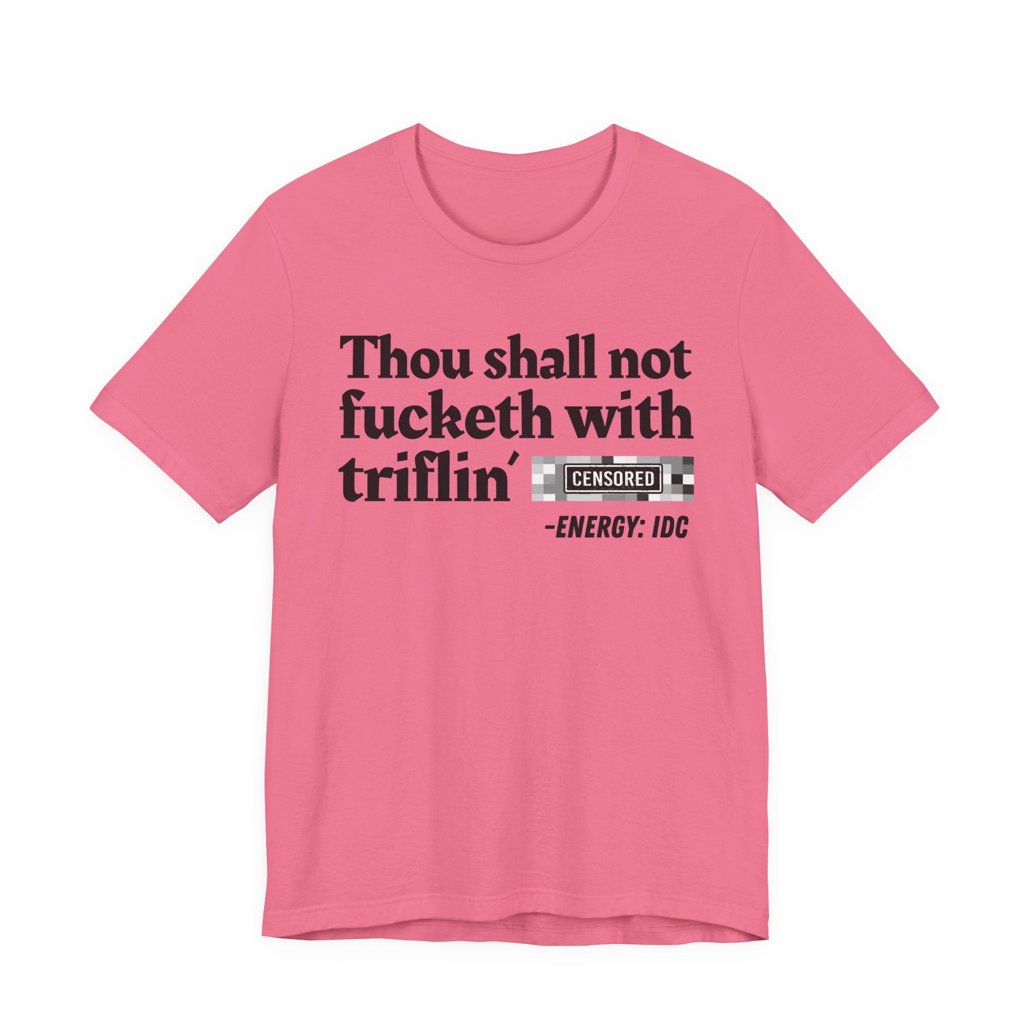 Thou Shall Not Fucketh With Triflin' Bitches — Vintage funny Bible——Print Slogan T-Shirt