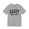 Daddy Personalization T-Shirt - Add Your Special "Since Date"