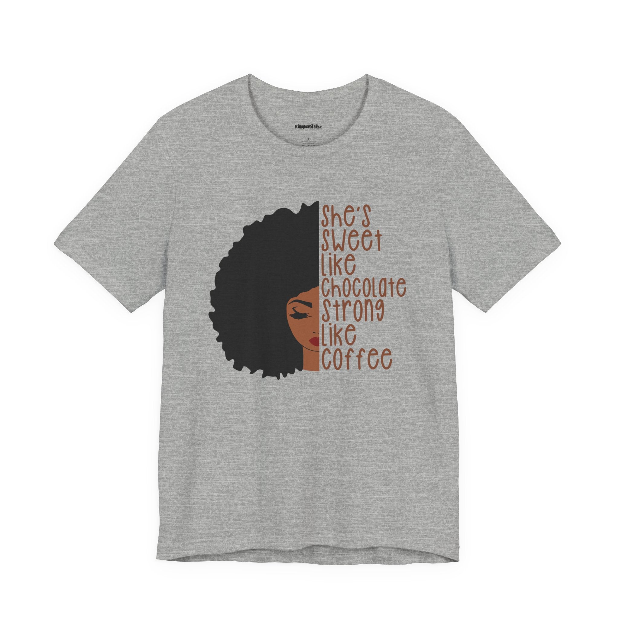 She's Sweet Like Chocolate Strong Like Coffee T-Shirt