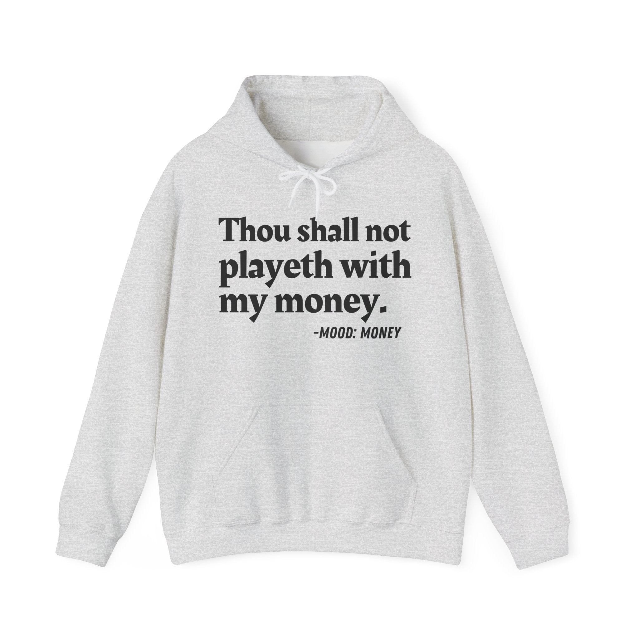 Thou shall not playeth with my money — Vintage Hoodie