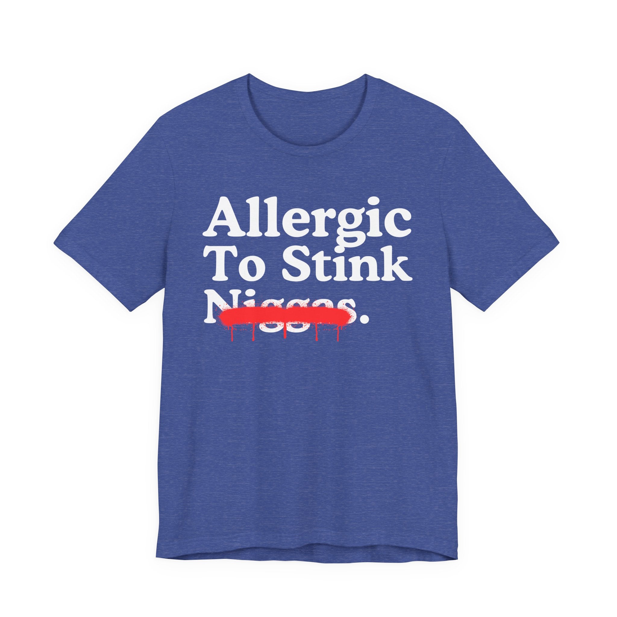 Allergic To Stink Niggas — Sarcastic Statement T-Shirt