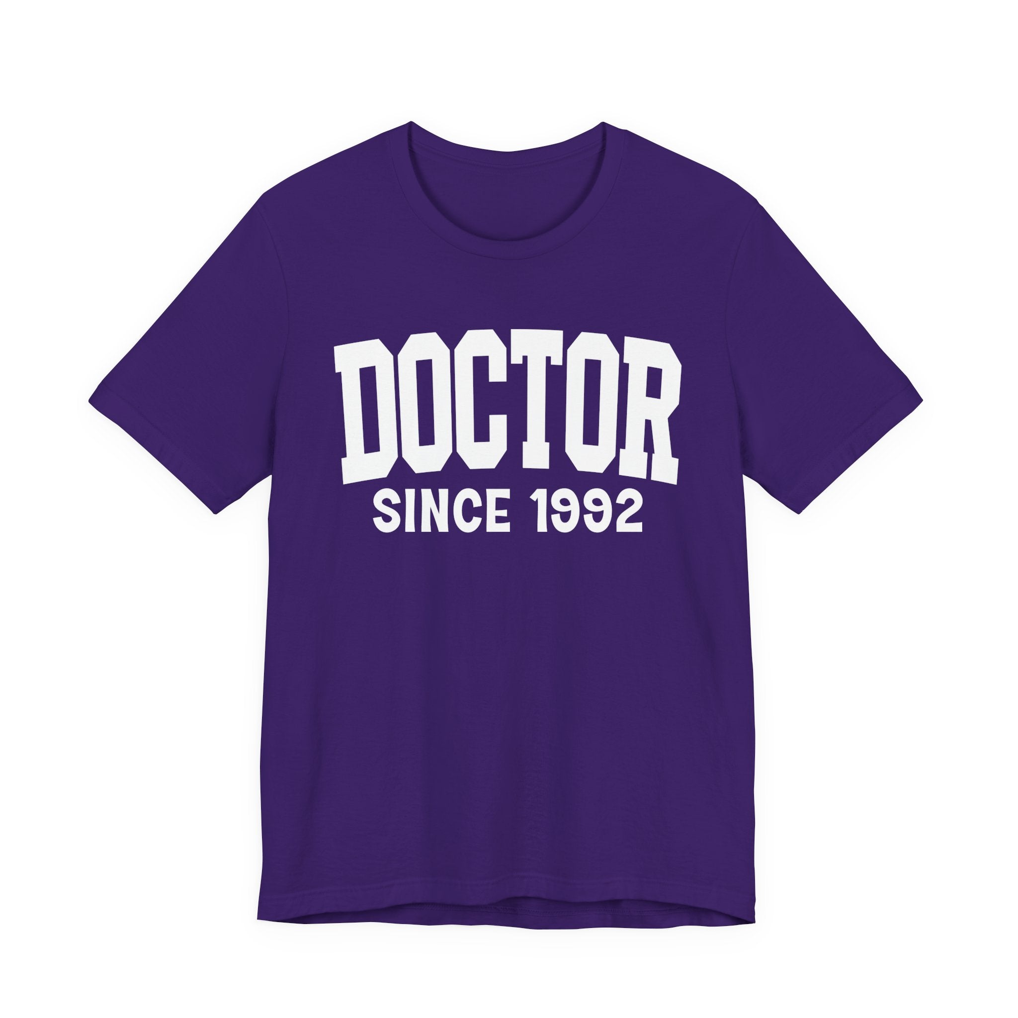 Doctor Personalization T-Shirt — Add Your Special "Since Date"