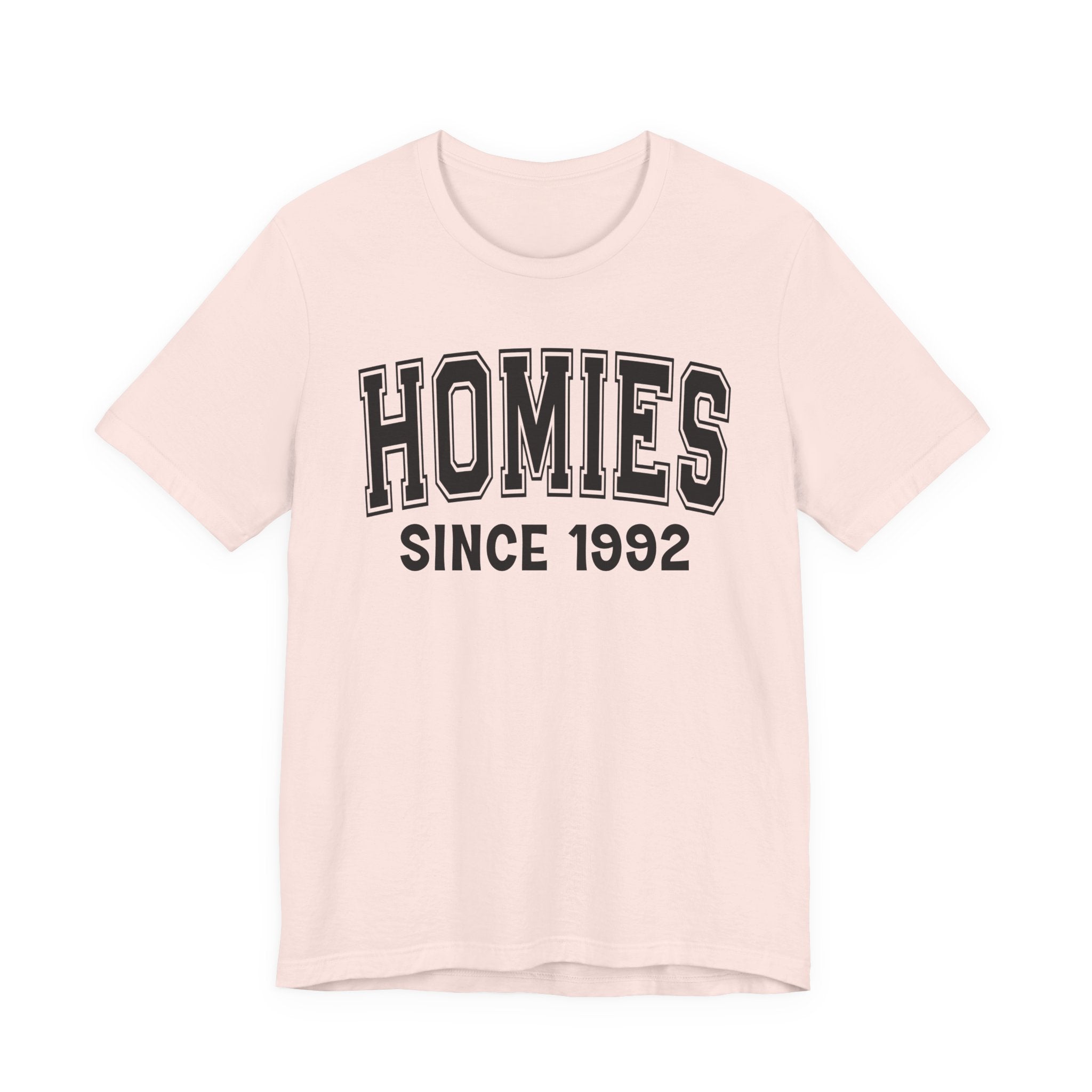Homies Personalization T-Shirt - Add Your Special "Since Date"