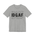 IDGAF T-shirt