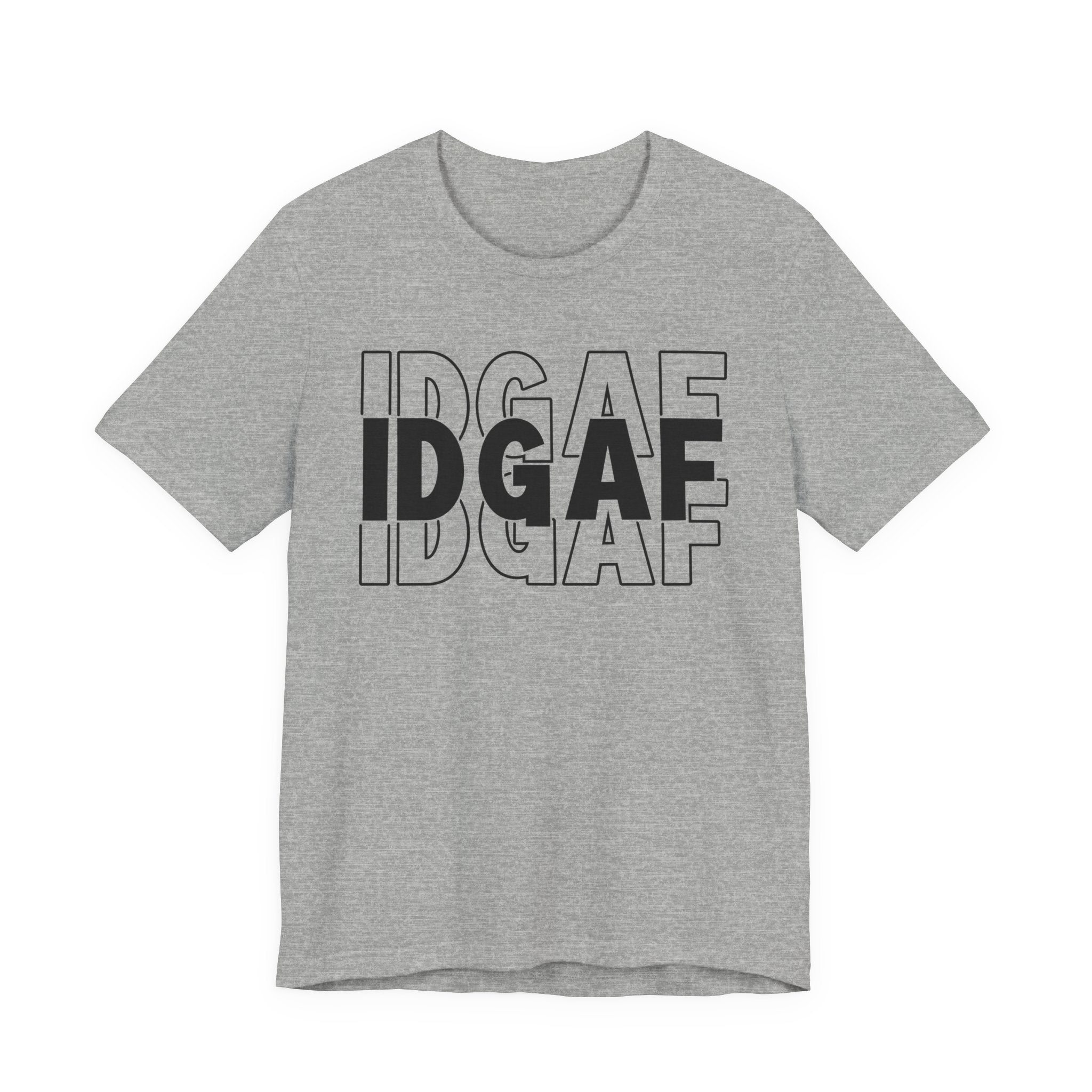 IDGAF T-shirt