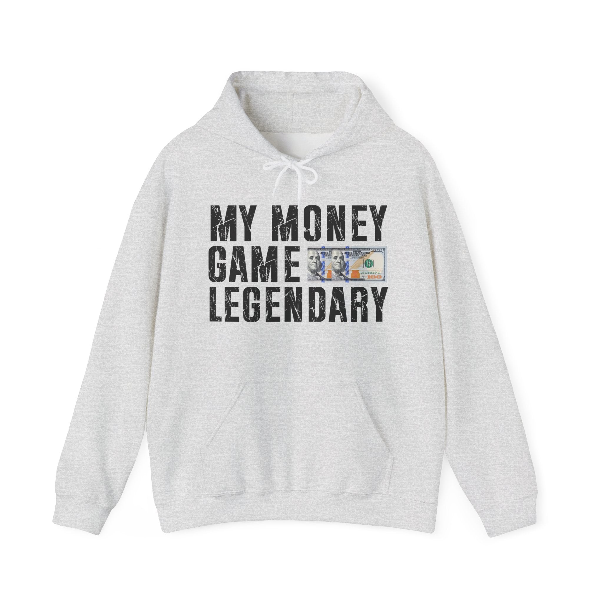 My Money Game Legendary -Hoodies
