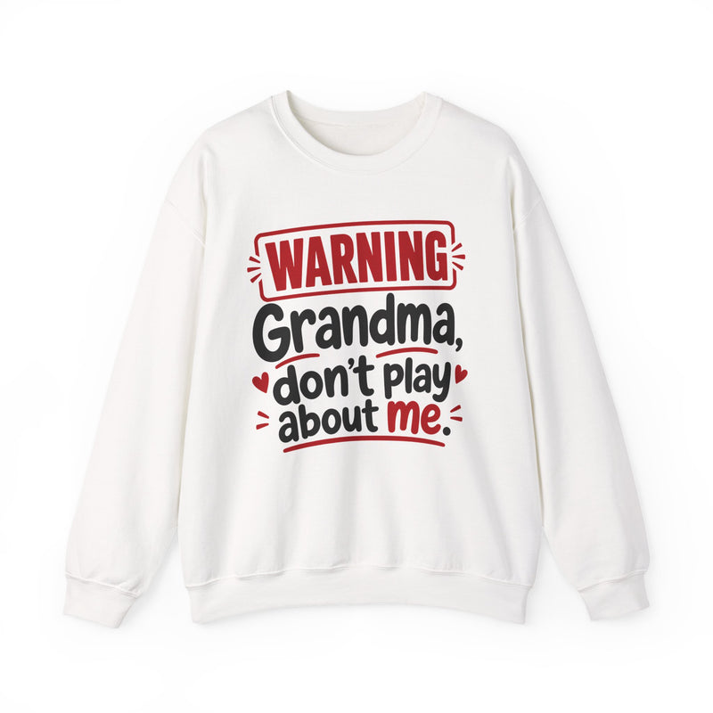 Grandma, Don't Play About Me — Adult Parent-Child Sweatshirt