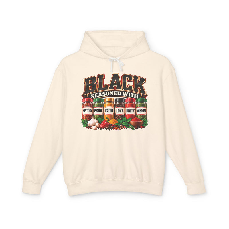 Black Seasoned With History Pride Faith Love Unity Wisdom — Hoodie