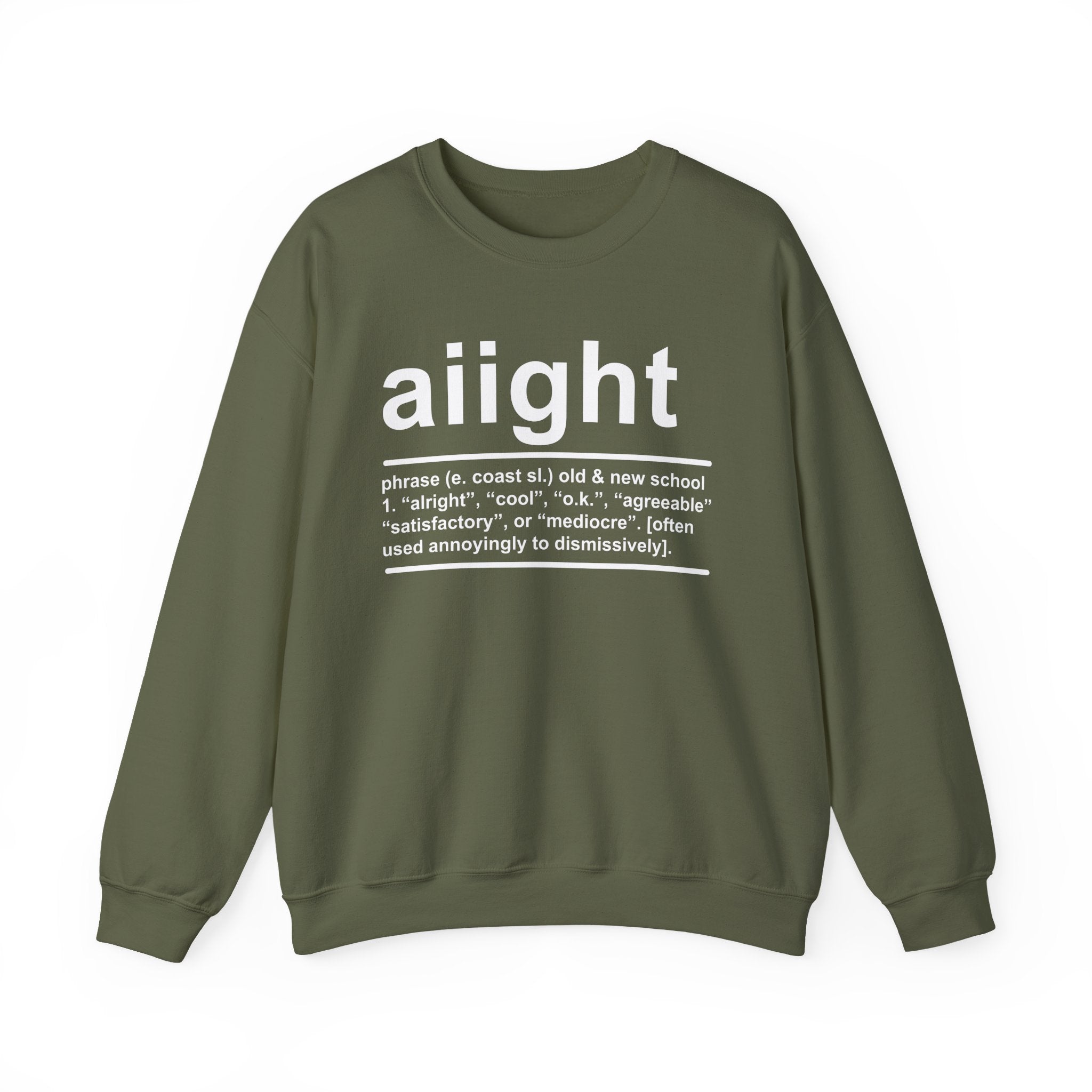Aiight - Sweatshirt