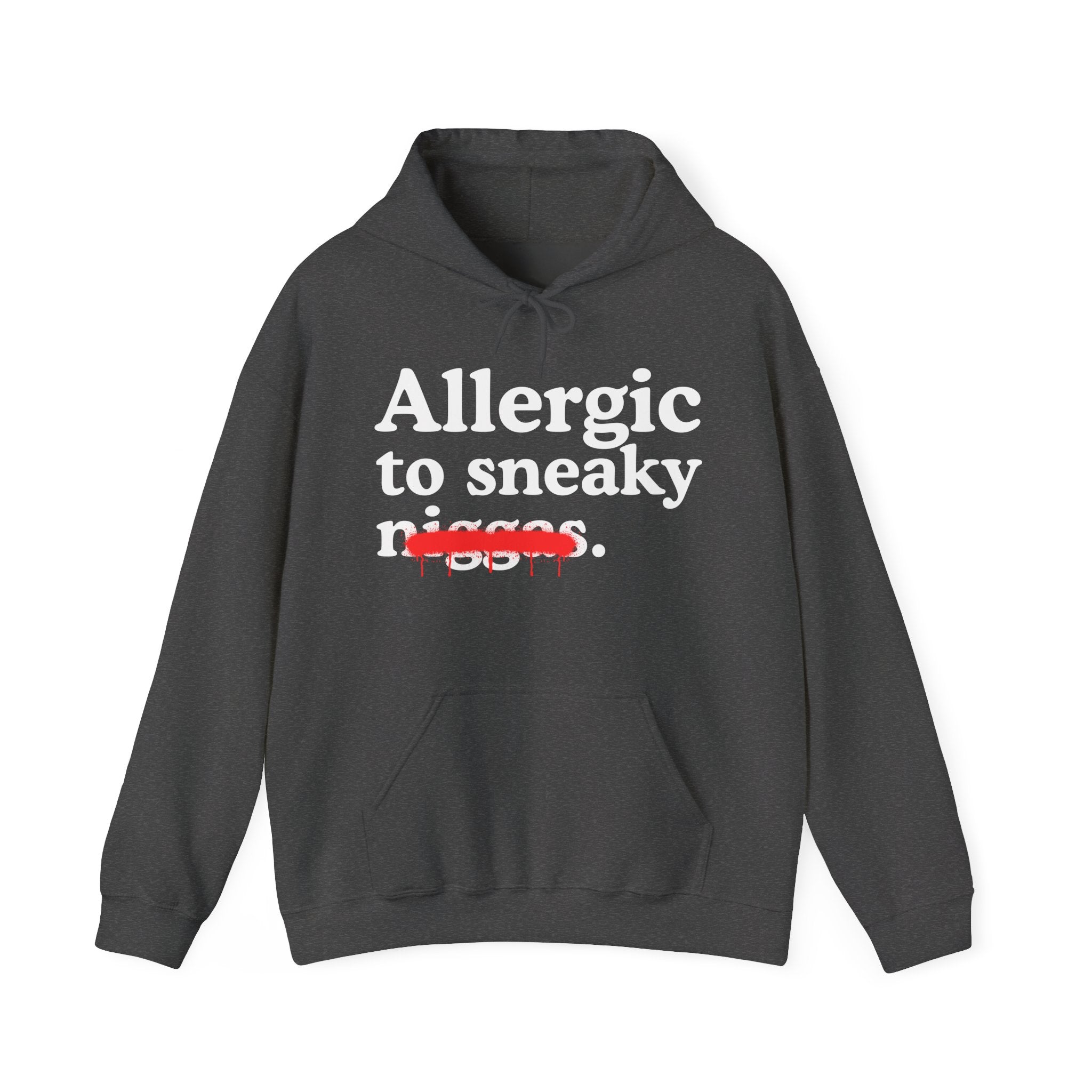 Allergic To Sneaky Niggas - Funny Reaction Hoodie