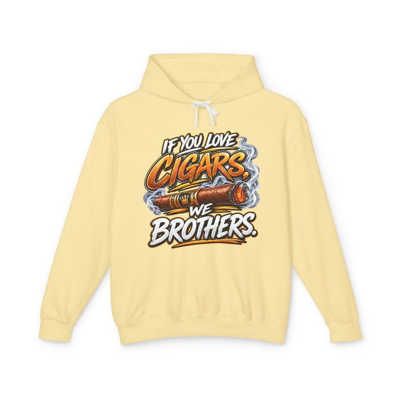 If You Love Cigars We Brothers －Cigar Lovers Hoodie
