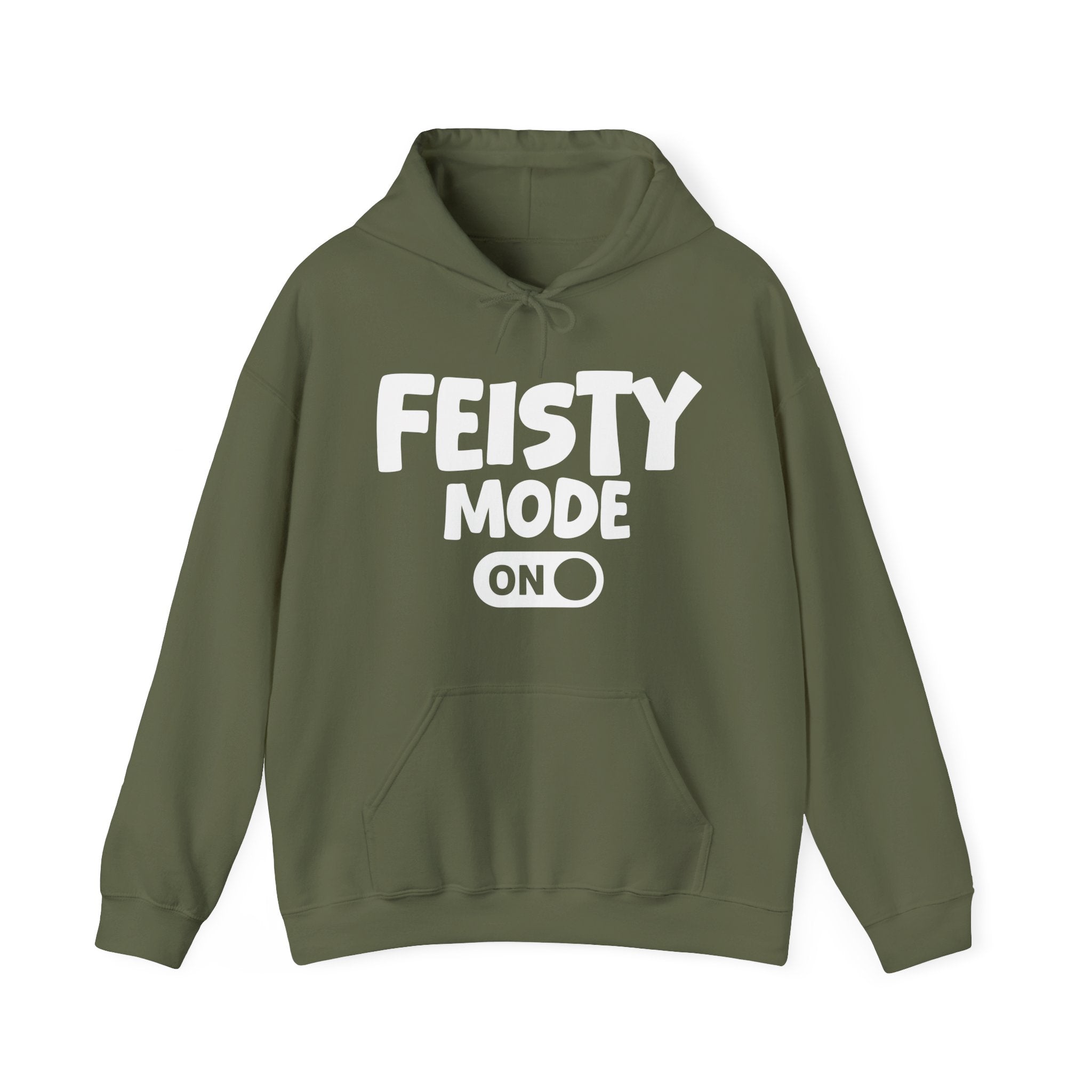 Feisty Mode On — Motivational Positive Graphic Hoodie