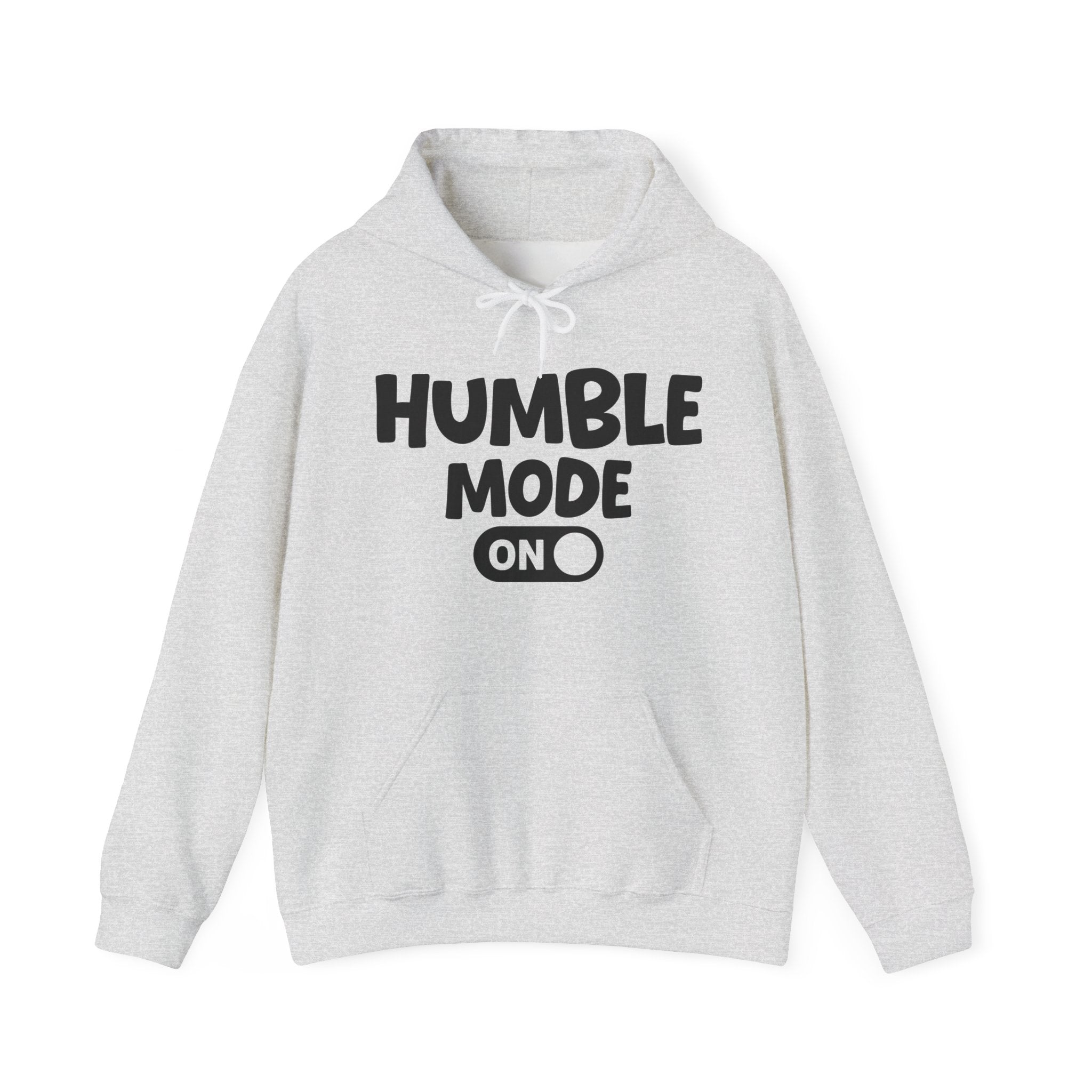 Humble Mode On — Motivational Positive Graphic Hoodie