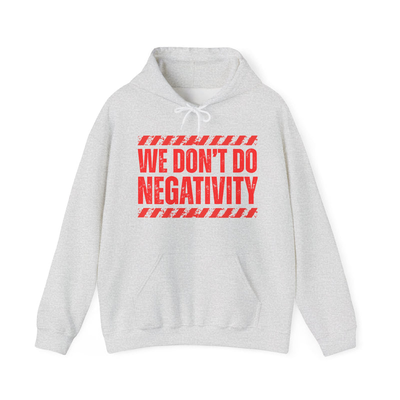 We Don't Do Negativity－Couples Boundary Hoodie