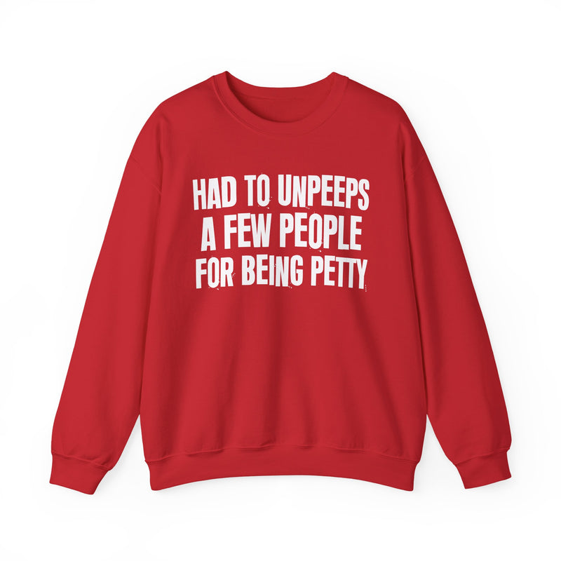Had To Unpeeps A Few People For Being Petty