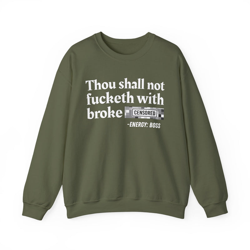 Thou Shall Not Fucketh With Broke Bitches