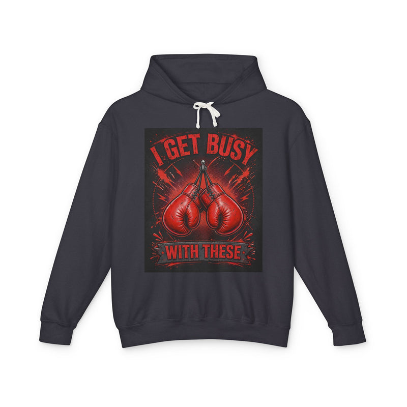 I Get Busy With These — Hoodie front view: I GET BUSY WITH THESE in bold statement lettering. Street Talk Designs sports statement apparel.