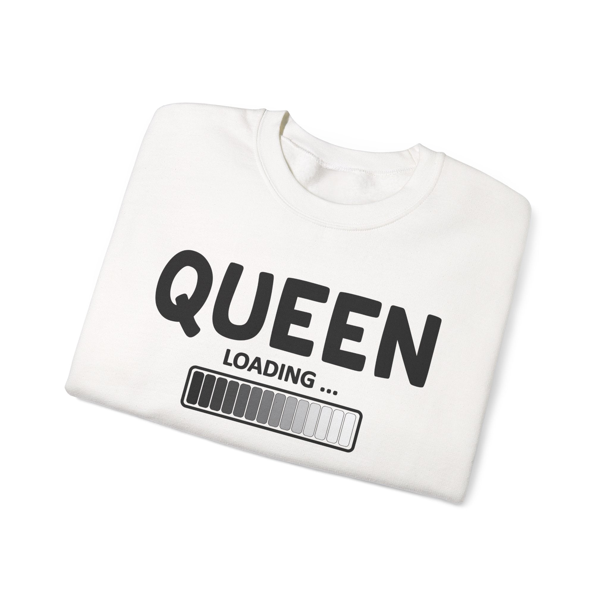 Queen Loading - Sweatshirt