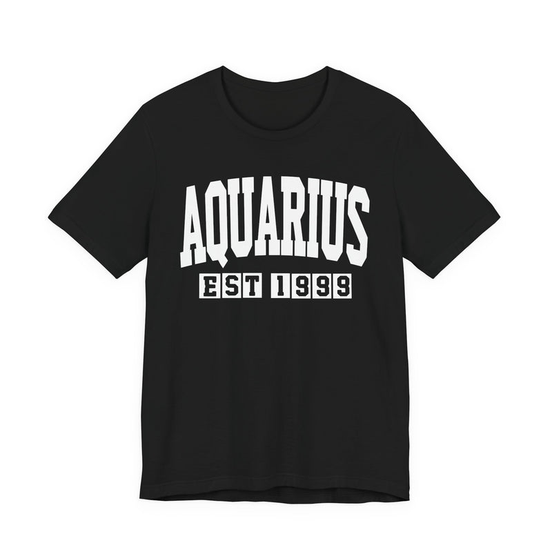 Aquarius EST (YEAR) Personalization — Zodiac Birthday T-Shirt