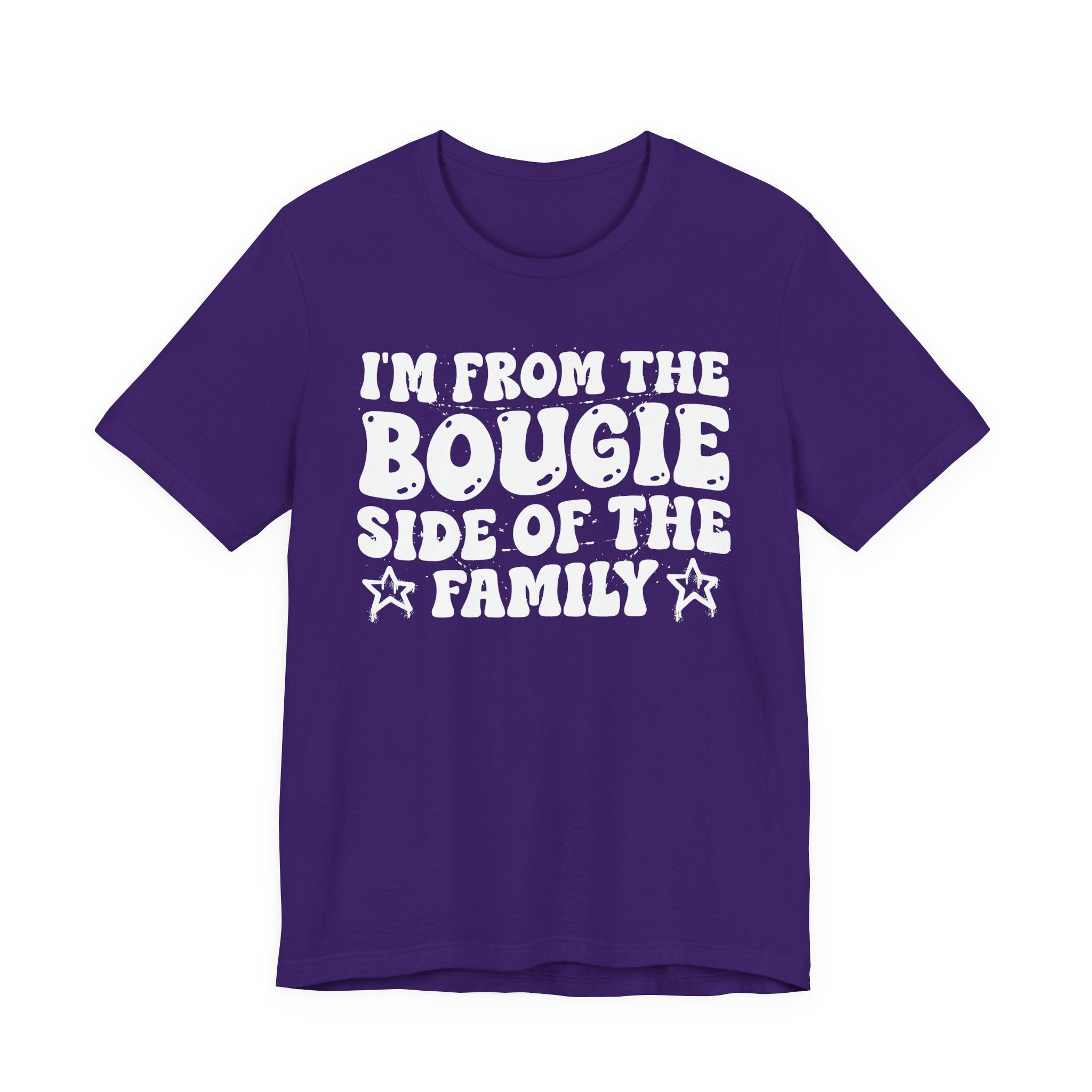 I'm From The Bougie Side of the Family — Funny Family Pride T-Shirt
