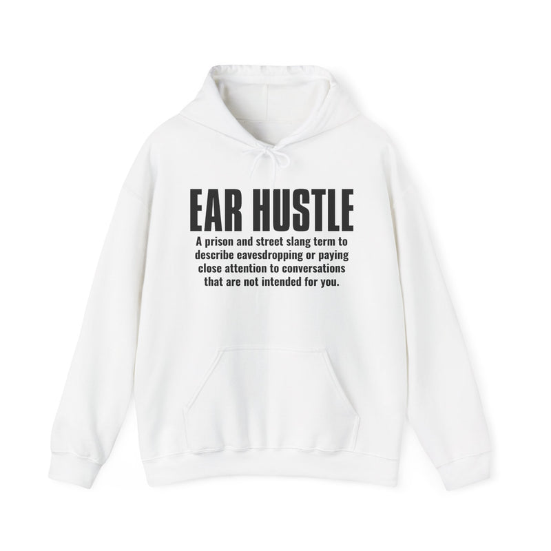 Ear Hustle — Street Slang Definition Hoodie
