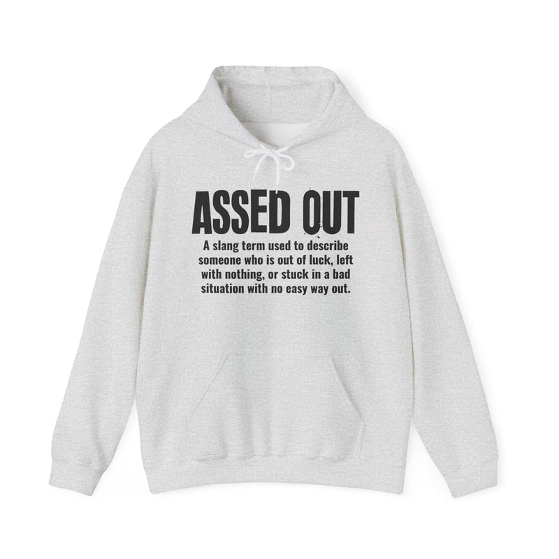 Assed Out — Street Slang Definition Hoodie