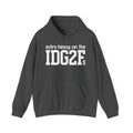 Extra Heavy On The IDG2F - Hoodie
