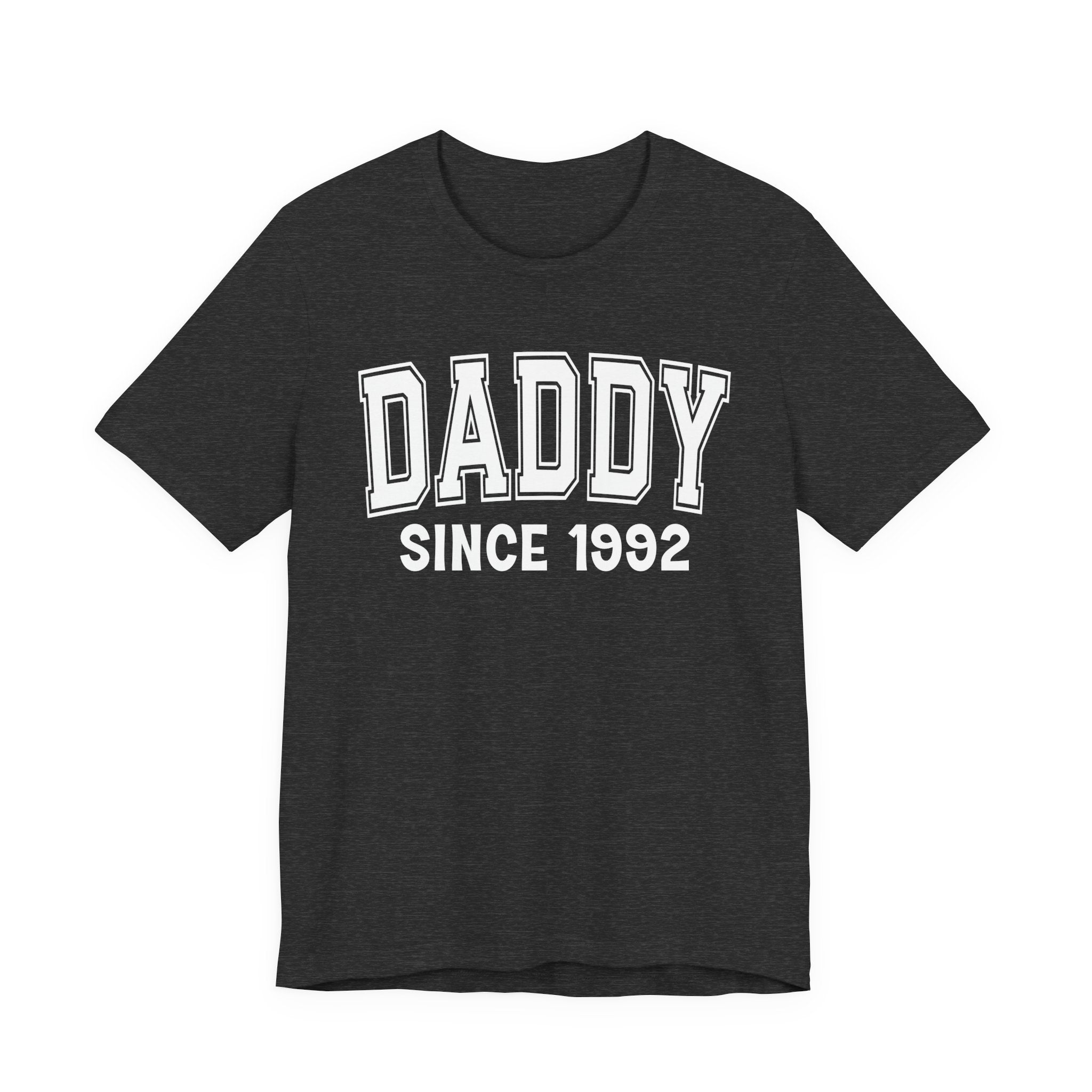 Daddy Personalization T-Shirt - Add Your Special "Since Date"