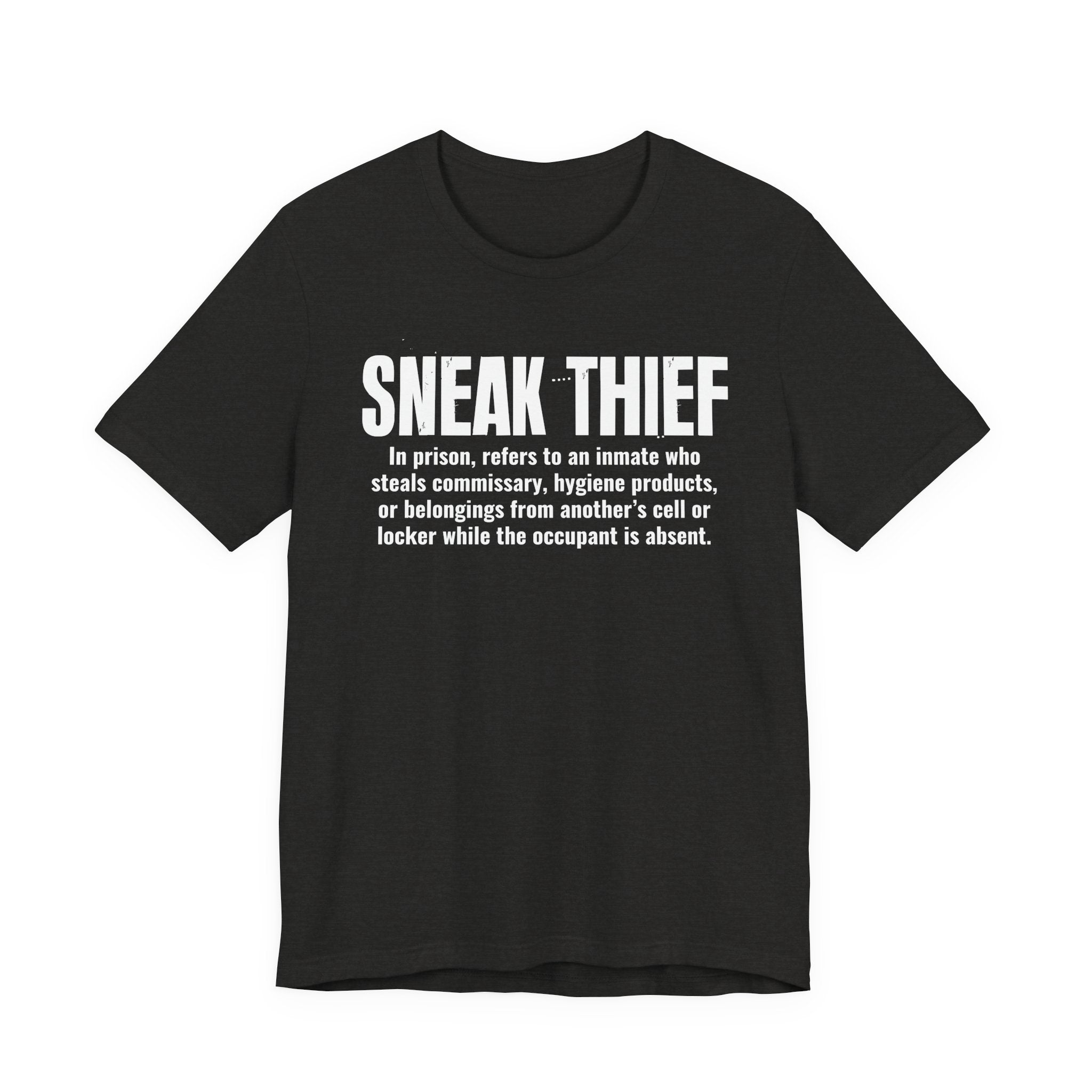Sneak Thief — Prison Slang Definition T-Shirt