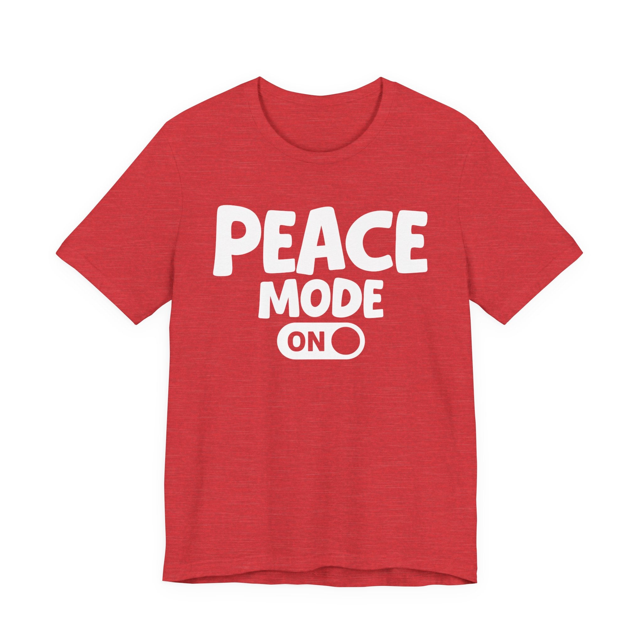 Peace Mode On — Motivational Positive Graphic Tee